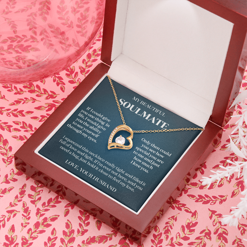 To My Beautiful Soulmate - If I Could Give You One Thing - Message Card Necklace Gift
