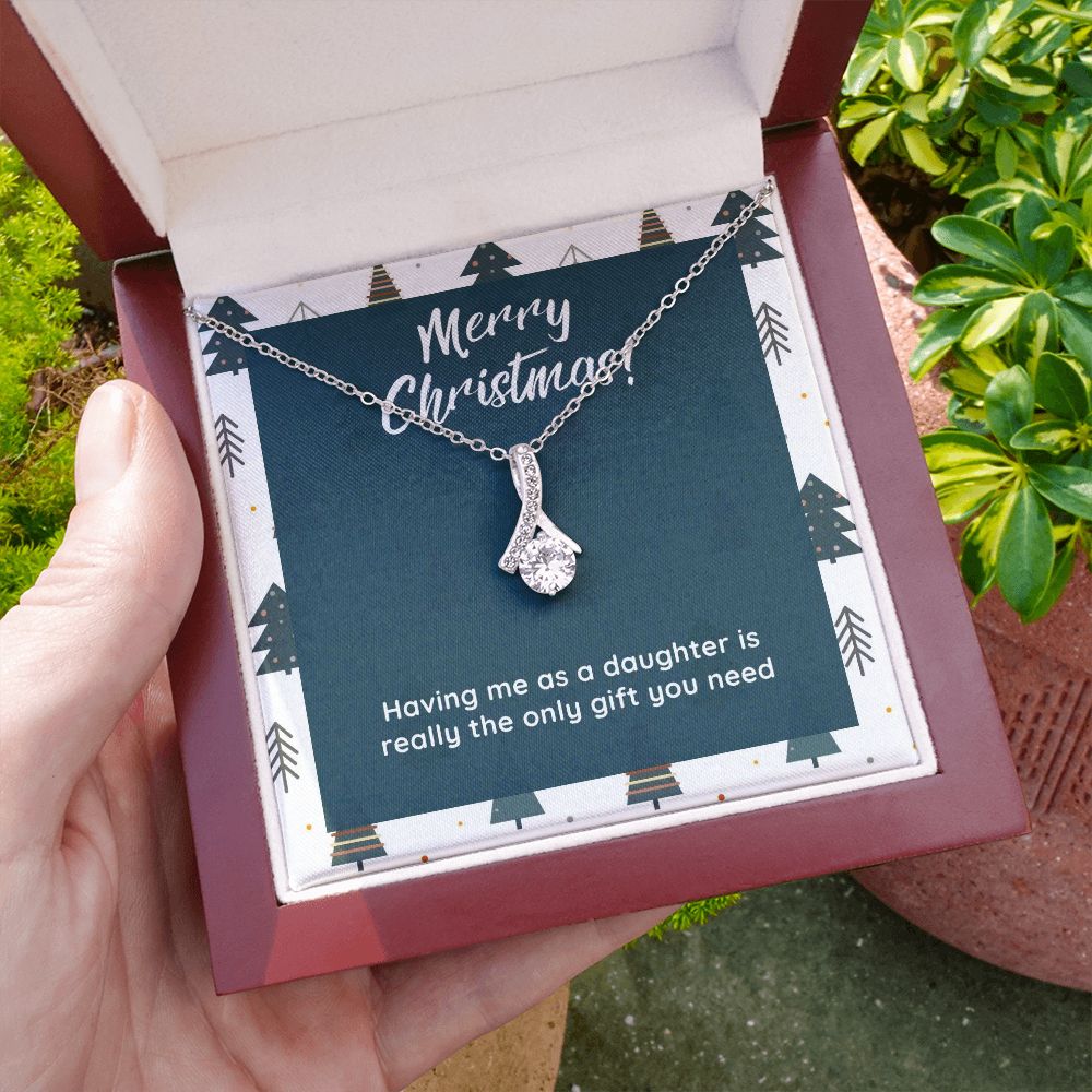 Funny Gift from Daughter to Mom - The only gift you need necklace