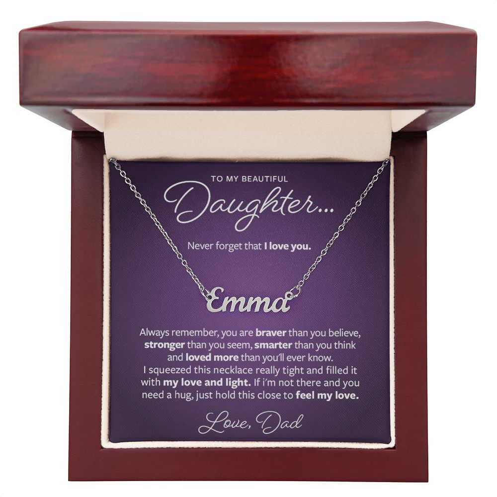 Gift for Daughter from Dad - Braver, Smarter, Stronger Custom Name Necklace