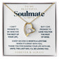 Gift for Soulmate Necklace - Until the Last Day - 235