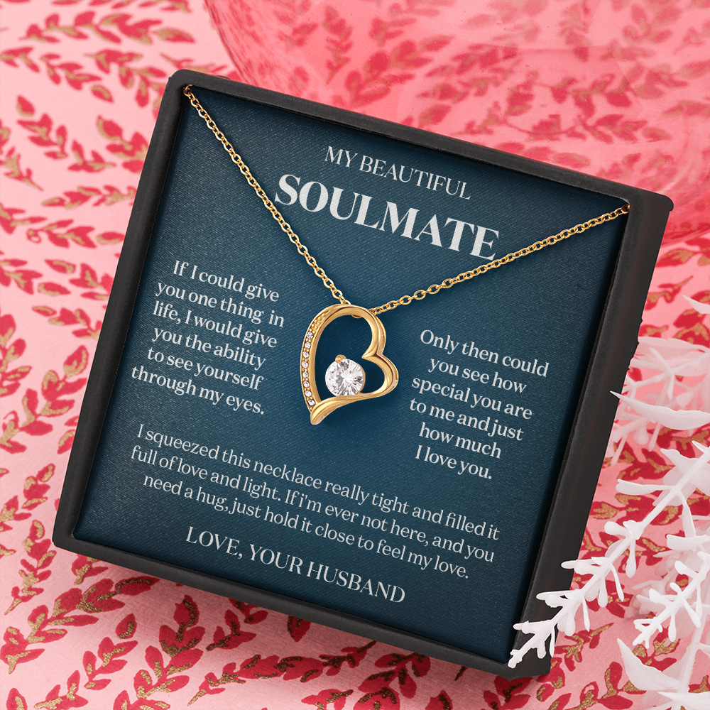 To My Beautiful Soulmate - If I Could Give You One Thing - Message Card Necklace Gift