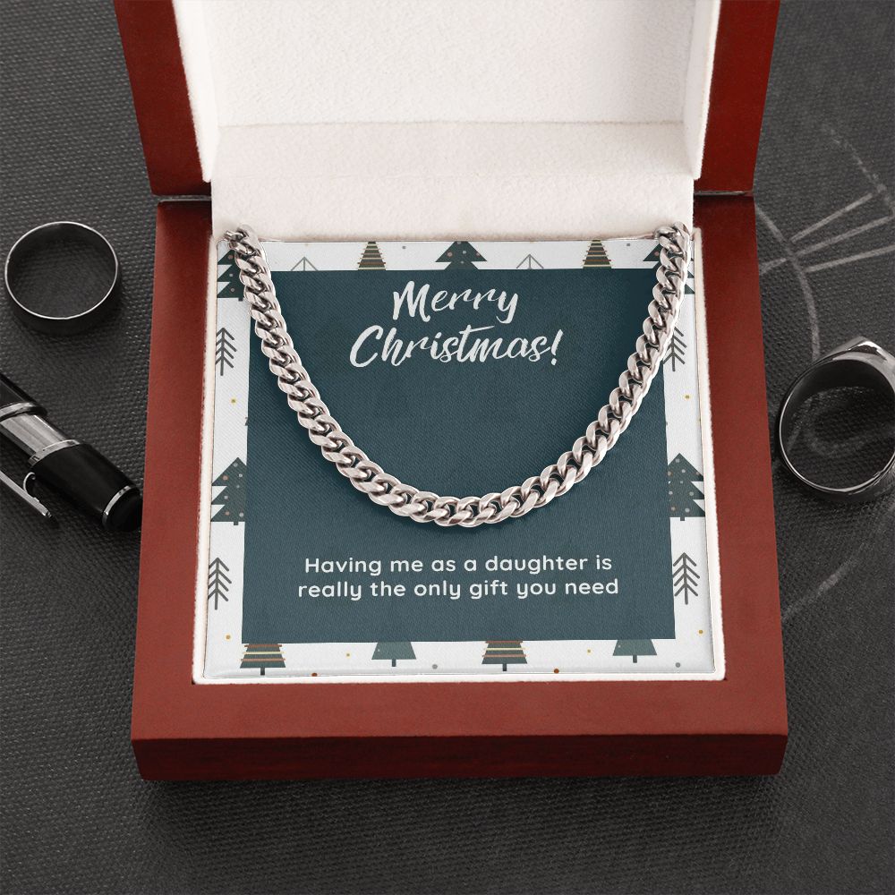 Gift for Dad from Daughter - The only Gift you Need Chain