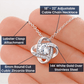Gift for Wife - I Can't Live Without You - Love Knot Necklace