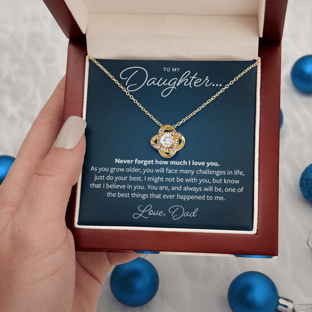 To my Daughter - I believe in you - Love Knot Necklace
