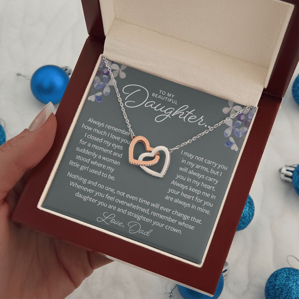 Gift for Daughter from Dad - I will Always Carry You in My Heart