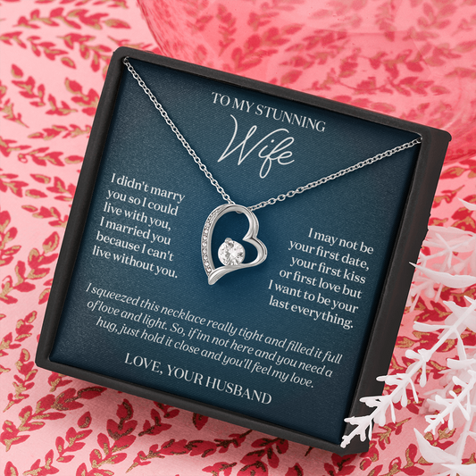 To my Stunning Wife - I Can't Live Without You - Message Card Necklace Gift