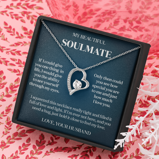 To My Beautiful Soulmate - If I Could Give You One Thing - Message Card Necklace Gift
