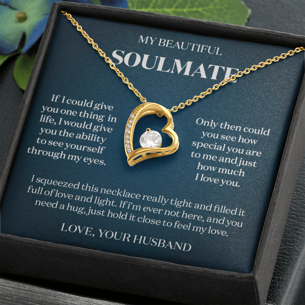 To My Beautiful Soulmate - If I Could Give You One Thing - Message Card Necklace Gift