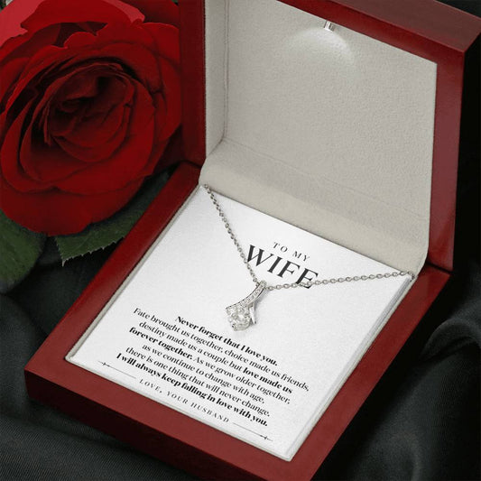 To My Wife - As We Grow Older Never Forget that I Love you - Necklace