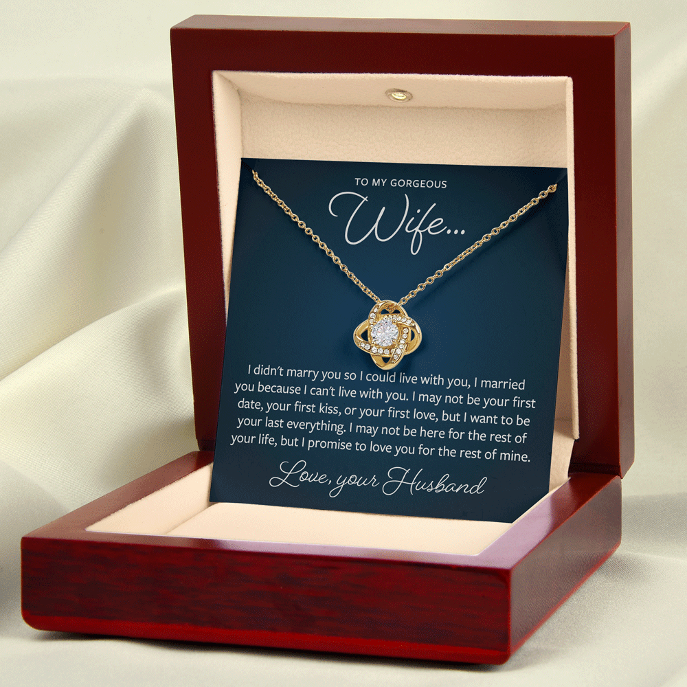 Gift for Wife - I Can't Live Without You - Love Knot Necklace